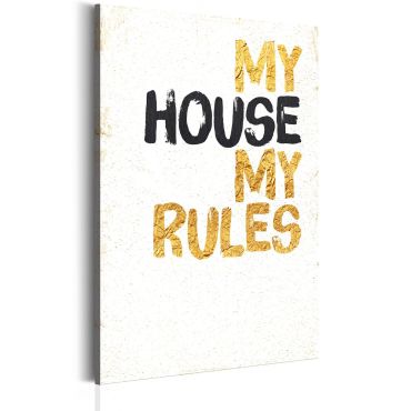 Печат върху платно - Моят дом: Моята къща, моите правила